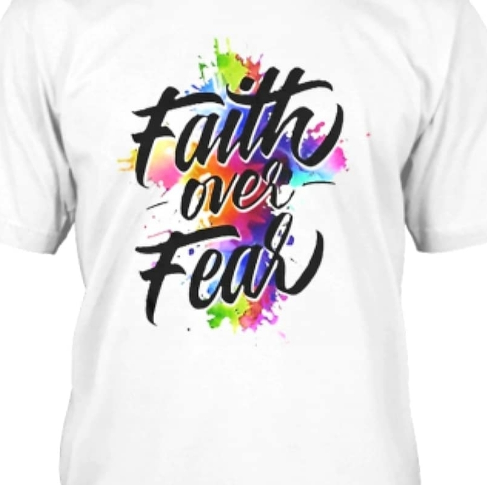 Custom T shirts-Faith Over Fear
